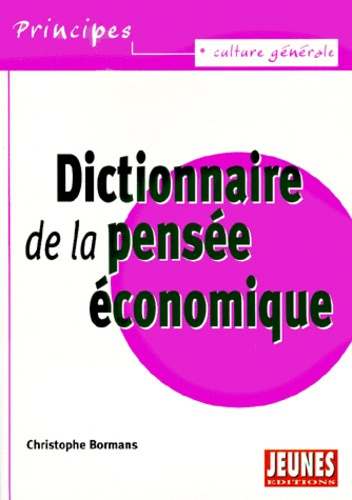 Emprunter Dictionnaire de la pensée économique livre