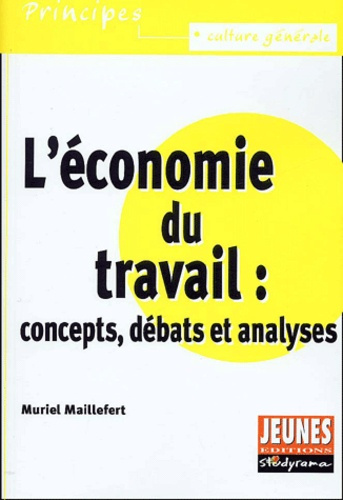 Emprunter L'économie du travail : concepts, débats et analyses livre