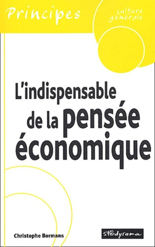 Emprunter L'indispensable de la pensée économique livre