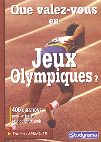 Emprunter Que valez-vous en Jeux Olympiques ? livre