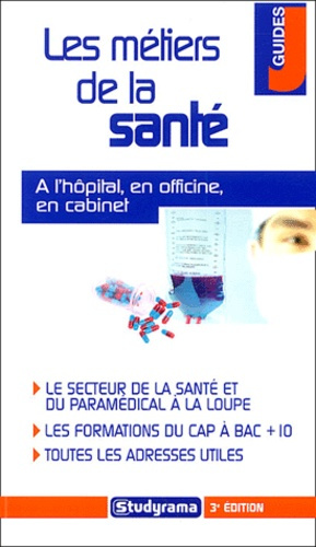 Emprunter Les métiers de la santé. 3e édition livre