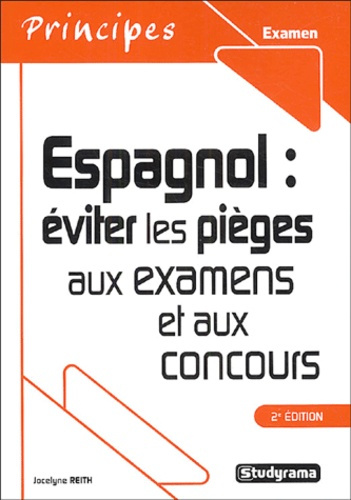 Emprunter Espagnol : éviter les pièges aux examens et aux concours. 2e édition livre