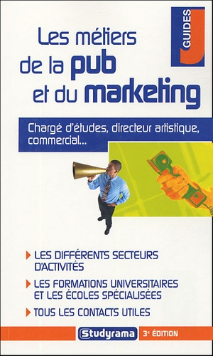 Emprunter Les métiers de la pub et du marketing. 3e édition livre