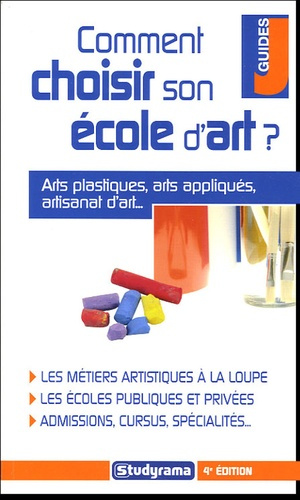 Emprunter Comment choisir son école d'art ? 4e édition livre