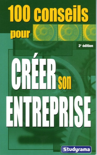 Emprunter 100 conseils pour créer son entreprise. 2e édition livre