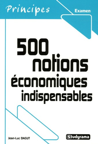 Emprunter 500 Notions économiques indispensables livre