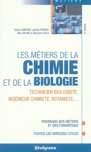 Emprunter Les métiers de la chimie et de la biologie. 4e édition livre