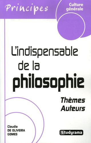 Emprunter L'indispensable de la philosophie. Thèmes - Auteurs livre