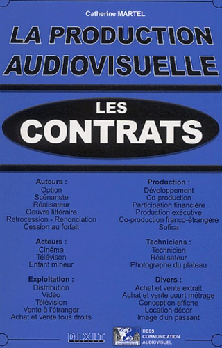 Emprunter La production audiovisuelle. Les contrats livre