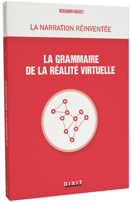 Emprunter La grammaire de la réalité virtuelle. Des histoires qui se racontent aux histoires qui se vivent livre