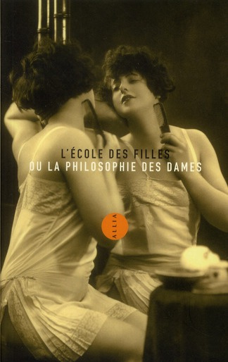 Emprunter L'école des filles ou la philosophie des dames livre