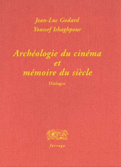 Emprunter Archéologie du cinéma et mémoire du siècle. Dialogue livre