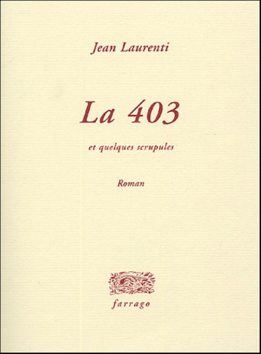Emprunter La 403. Et quelques scrupules livre