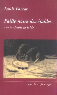 Emprunter Paille noire des étables. Suivi de Ursule la laide livre