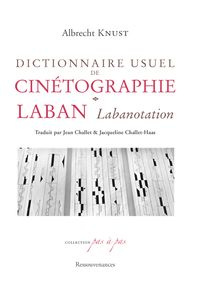 Emprunter Dictionnaire usuel de cinétographie Laban (Labanotation) livre