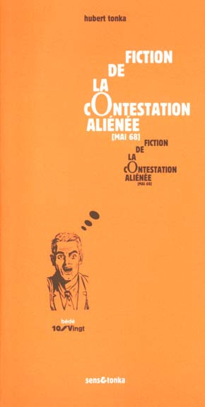 Emprunter Fiction de la contestation aliénée (Mai 68). Tome 1, La contestation se fonde dans sa propre quotidi livre