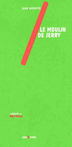 Emprunter Le moulin de Jerry livre