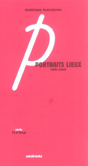 Emprunter Portraits lieux récits cruels livre