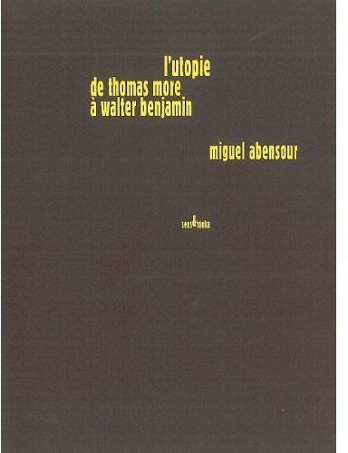 Emprunter Utopiques. Tome 3, L'utopie de Thomas More à Walter Benjamin livre