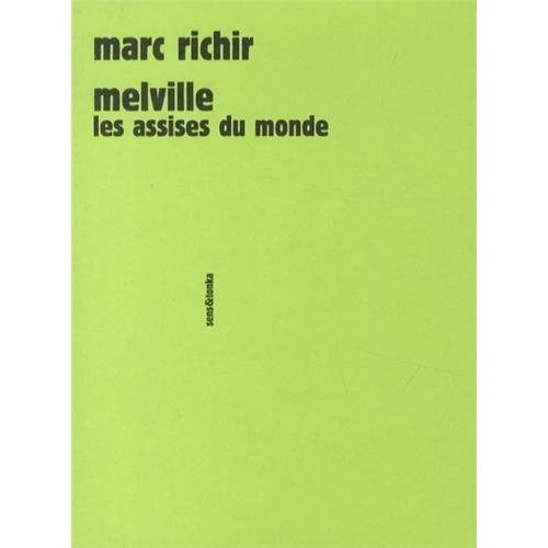 Emprunter Melville. Les assises du monde livre