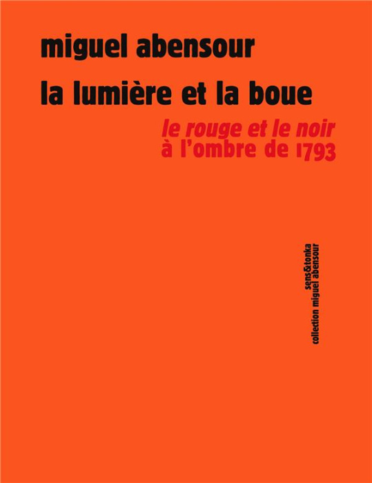 Emprunter La lumière et la boue. Le Rouge et le Noir à l'ombre de 1793 livre