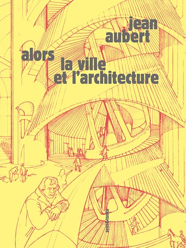 Emprunter Alors la ville et l'architecture livre