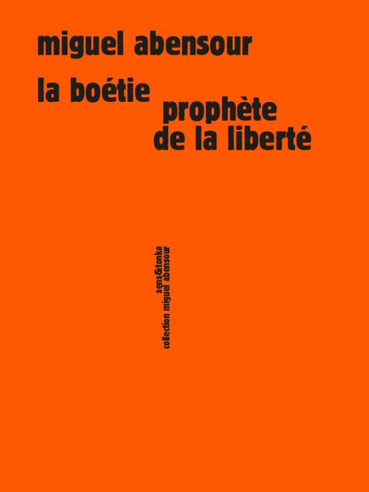 Emprunter La Boétie prophète de la liberté livre