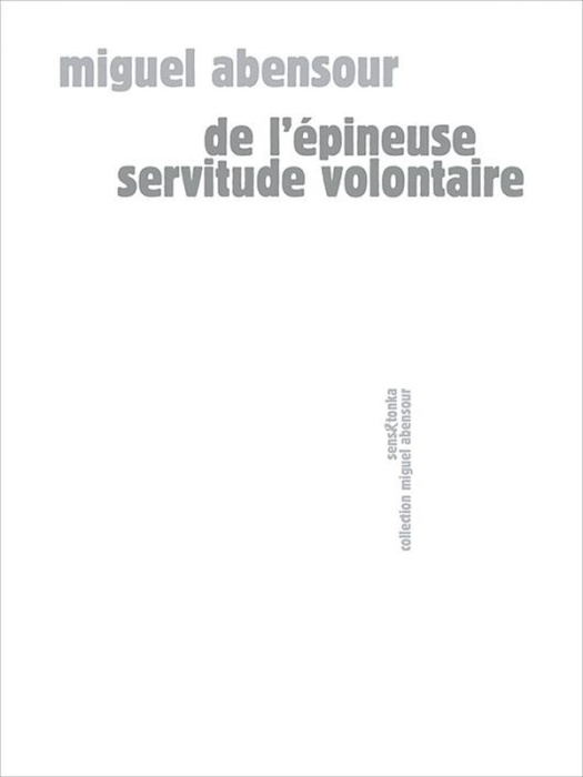 Emprunter De l'épineuse servitude volontaire livre