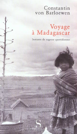 Emprunter VOYAGE A MADAGASCAR. INSTANTS DE SAGESSE QUOTIDIENNE livre