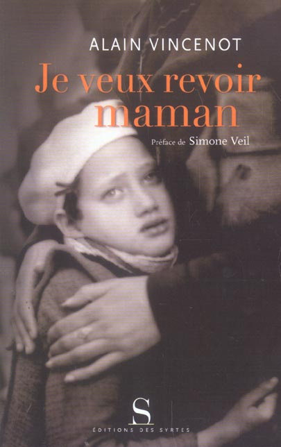 Emprunter Je veux revoir maman livre