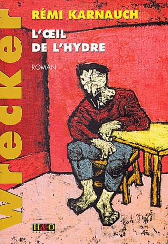 Emprunter Wrecker Tome 1 : L'oeil de l'hydre livre