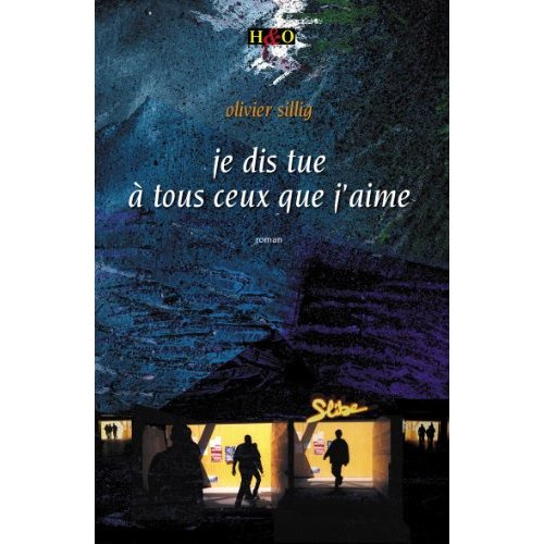 Emprunter Je dis tue à tous ceux que j'aime livre