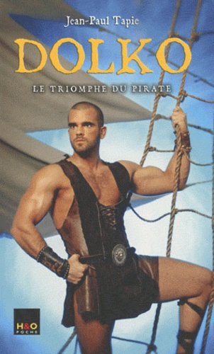 Emprunter Dolko Tome 2 : Le triomphe du pirate livre