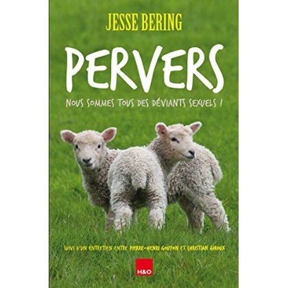 Emprunter Pervers. Nous sommes tous des déviants sexuels ! livre