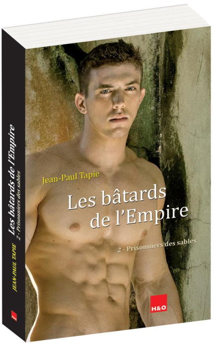 Emprunter Les bâtards de l'Empire Tome 2 : Prisonniers des sables livre