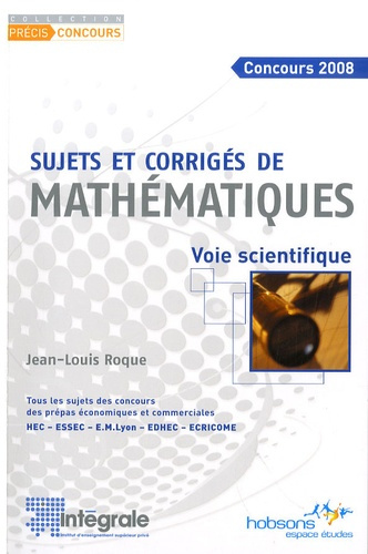 Emprunter Concours 2008, sujets et corrigés de mathématiques. Voie scientifique livre