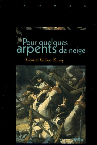 Emprunter POUR QUELQUES ARPENTS DE NEIGE livre