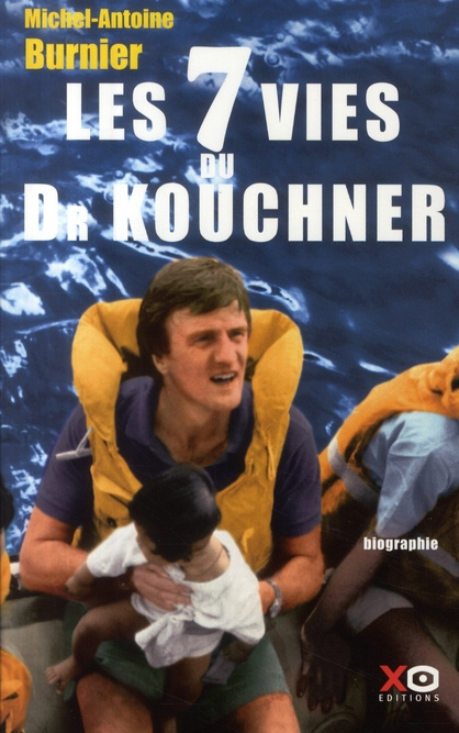 Emprunter Les 7 vies du Dr Kouchner livre