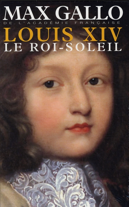 Emprunter Louis XIV : Coffret en 2 volumes : Tome 1, Le Roi-Soleil ; Tome 2, L'Hiver du grand roi livre