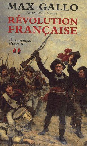 Emprunter Révolution française, coffret en 2 tomes : Le Peuple et le Roi ; Aux armes, citoyens ! livre