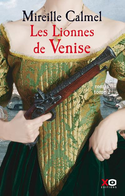 Emprunter Les Lionnes de Venise Tome 2 livre