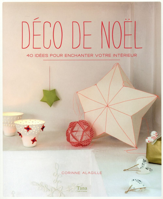 Emprunter Déco de Noël. 40 idées pour enchanter votre intérieur livre