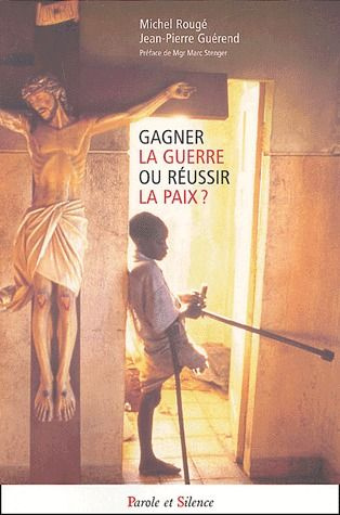Emprunter GAGNER LA GUERRE OU REUSSIR LA PAIX livre