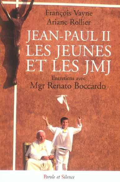 Emprunter JEAN-PAUL II, LES JEUNES ET LES JMJ livre