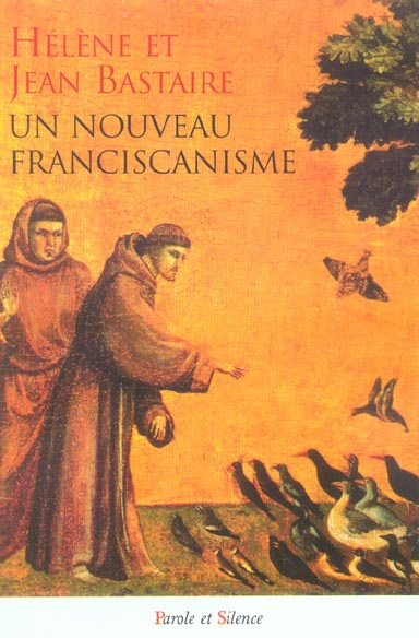 Emprunter Un nouveau franciscanisme / Les petits frères et les petites soeurs de la Création livre
