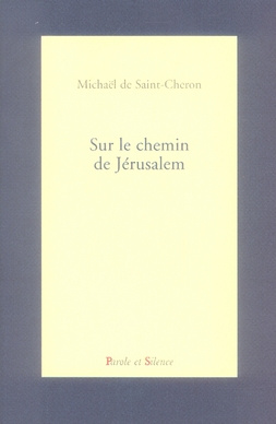 Emprunter SUR LE CHEMIN DE JERUSALEM livre