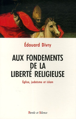 Emprunter AUX FONDEMENTS DE LA LIBERTE RELIGIEUSE livre