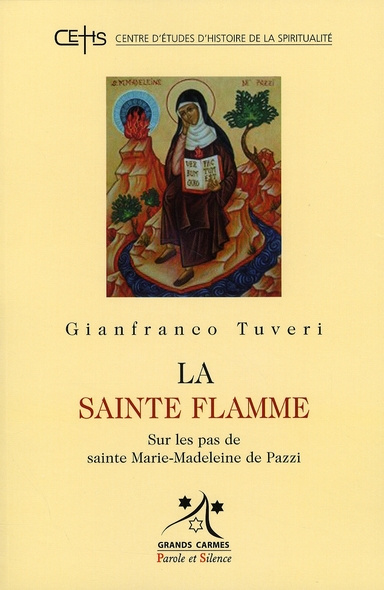 Emprunter SAINTE FLAMME SUR LES PAS DE S. MARIE MADELEINE DE PAZZI (LA livre