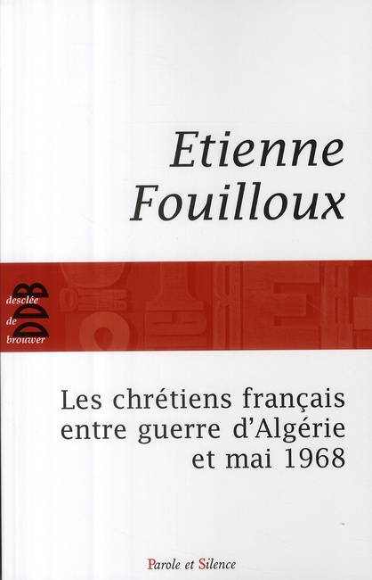 Emprunter CHRETIENS FRANCAIS ENTRE GUERRE D'ALGERIE ET MAI 68 (LES) livre