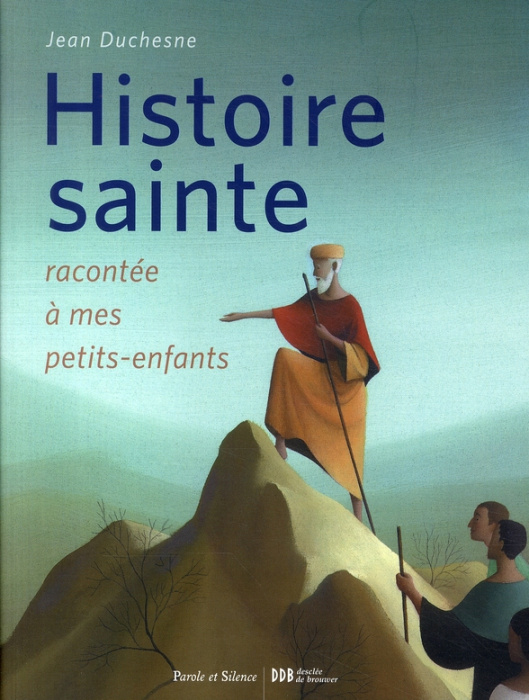 Emprunter HISTOIRE SAINTE RACONTEE A MES PETITS-ENFANTS (L) livre